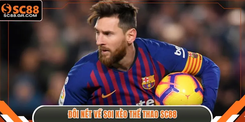 Đôi nét về soi kèo thể thao SC88