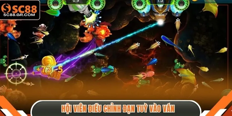 Hội viên điều chỉnh đạn tuỳ vào ván