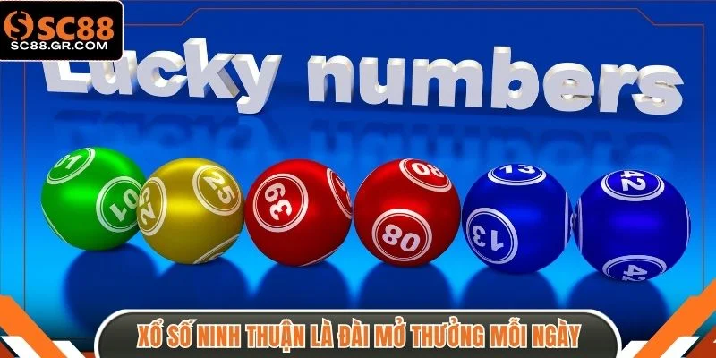 Xổ số Ninh Thuận là đài mở thưởng mỗi ngày